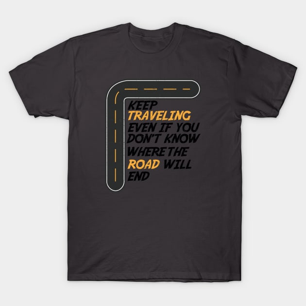 Keep Traveling T-Shirt by ADVENTURE INC